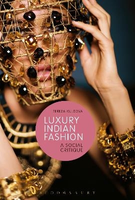 Luxury Indian Fashion - Tereza Kuldova