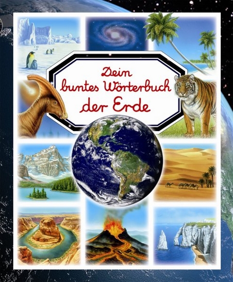 Dein buntes W&ouml;rterbuch der Erde