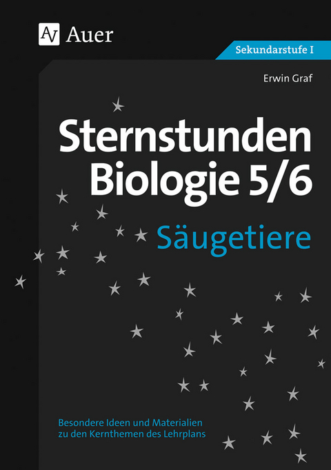 Sternstunden Biologie, Klasse 5/6 - Erwin Graf