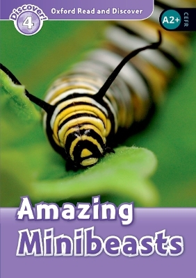 Oxford Read and Discover: Level 4: Amazing Minibeasts Audio Pack - Cheryl Palin
