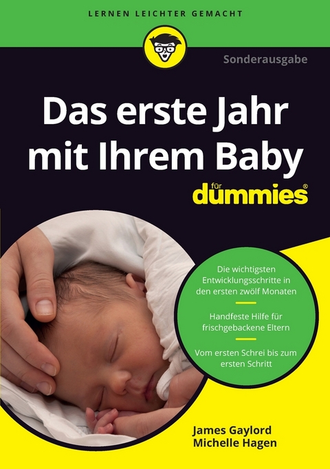Das erste Lebensjahr mit Ihrem Baby f&uuml;r Dummies - James Gaylord
