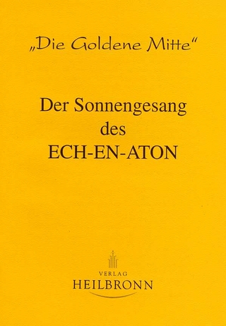 Der Sonnengesang des Ech-en-aton