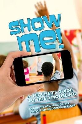 Show Me! - Carol Dittoe, Heather Bridgman