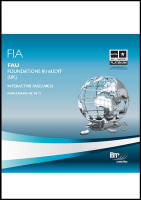 FIA Foundations in Audit (UK) - FAU UK Interactive Passcards -  BPP Learning Media