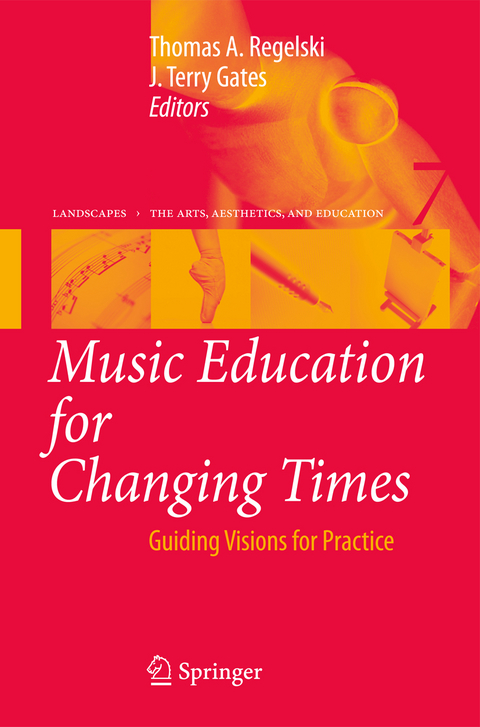 Music Education for Changing Times - 