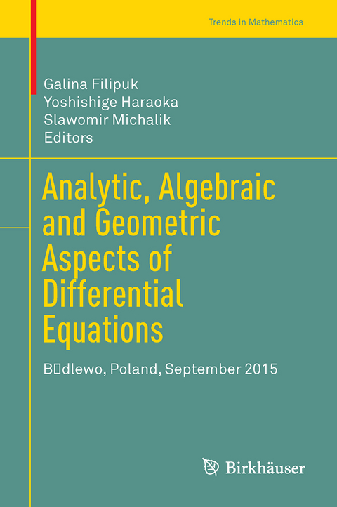 Analytic, Algebraic and Geometric Aspects of Differential Equations - 