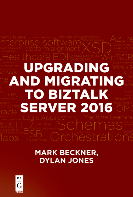 Upgrading and Migrating to Biztalk Server 2016 - Mark Beckner