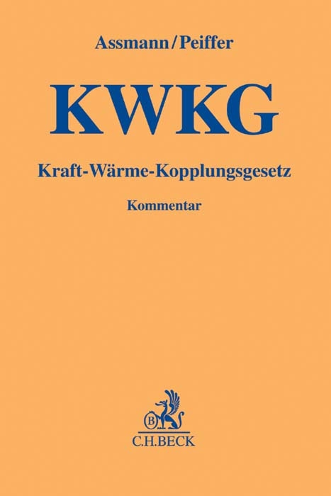 Kraft-W&auml;rme-Kopplungsgesetz. KWKG - 