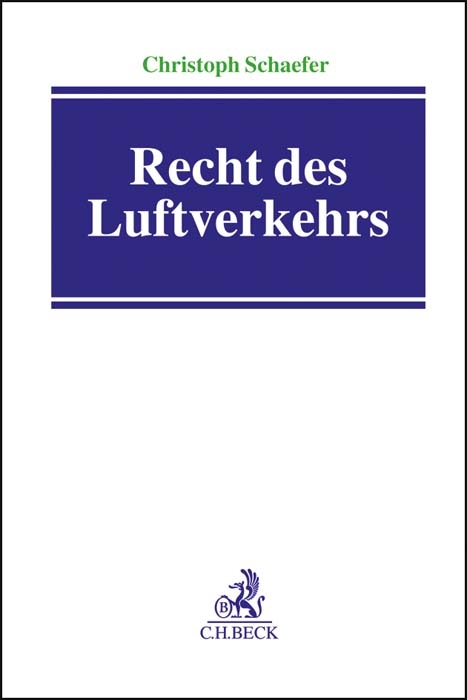 Recht des Luftverkehrs - Christoph Schaefer