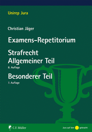 Examens-Repetitorium Strafrecht Allgemeiner Teil / Strafrecht Besonderer Teil