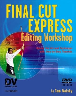 Final Cut Express Editing Workshop