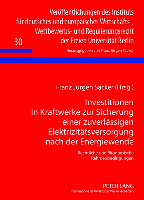 Investitionen in Kraftwerke zur Sicherung einer zuverlaessigen Elektrizitaetsversorgung nach der Energiewende - 