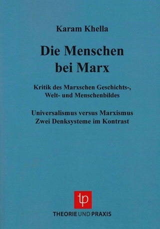 Karl Marx - Leben und Werk / Menschen bei Marx