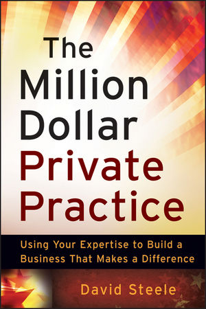 The Million Dollar Private Practice - David Steele