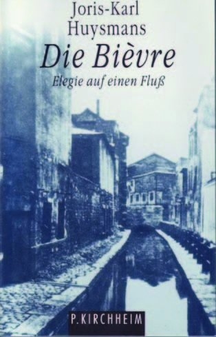 Die Bi&egrave;vre - Joris K Huysmans