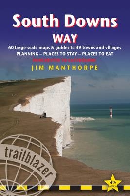 South Downs Way: Trailblazer British Walking Guide