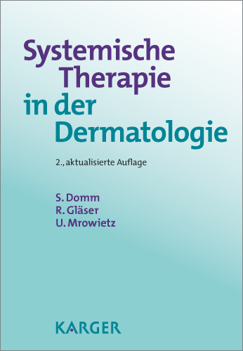 Systemische Therapie in der Dermatologie - S. Domm, R. Gl&auml;ser, U. Mrowietz