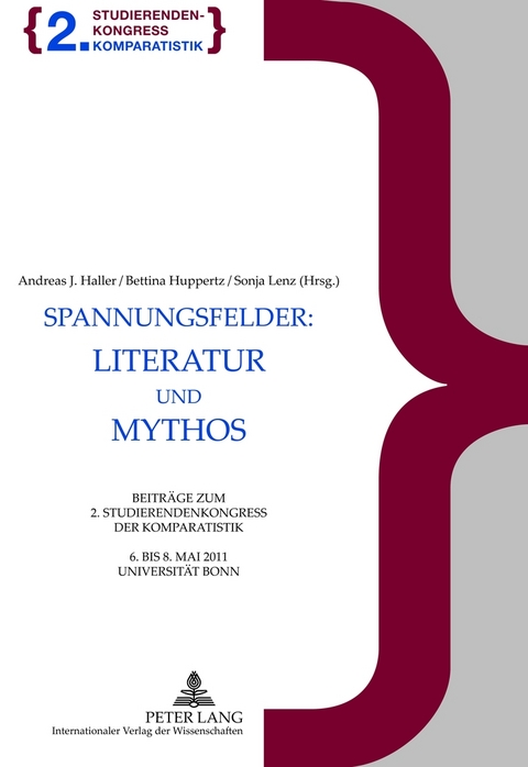Spannungsfelder: Literatur und Mythos - 