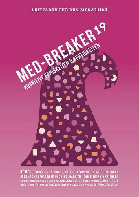 Med-Breaker 19 - MedAT 2019, Medizin studieren in &Ouml;sterreich