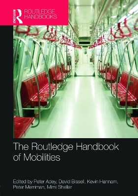 The Routledge Handbook of Mobilities - 