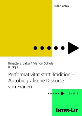 Performativität statt Tradition – Autobiografische Diskurse von Frauen