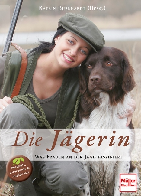 Die J&auml;gerin - Katrin Burkhardt