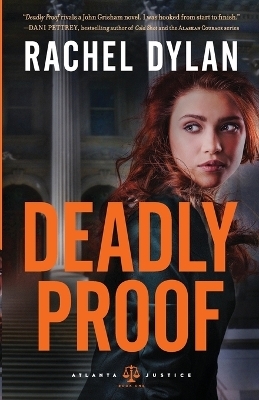 Deadly Proof - Rachel Dylan