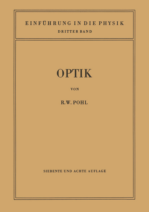 Einf&uuml;hrung in die Optik - Robert Wichard Pohl