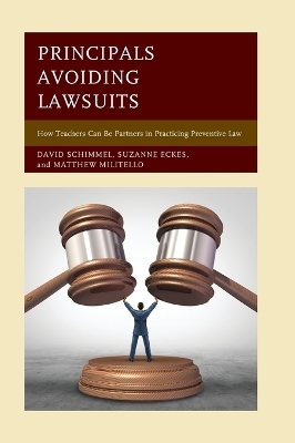 Principals Avoiding Lawsuits - David Schimmel, Suzanne Eckes, Matthew Militello