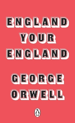 England Your England - George Orwell