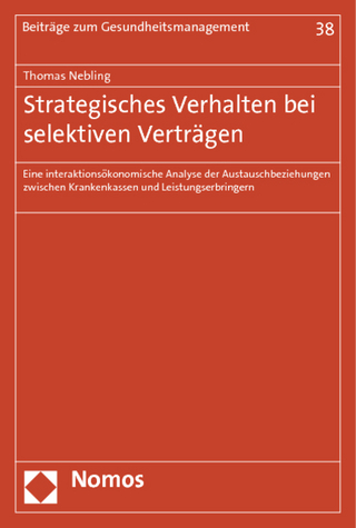 Strategisches Verhalten bei selektiven Verträgen