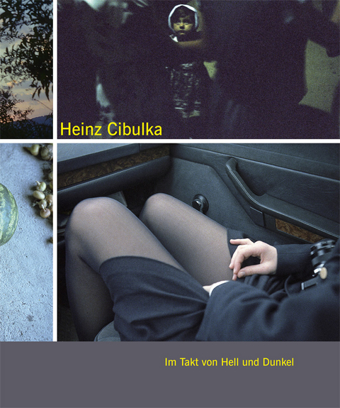Heinz Cibulka &ndash; Im Takt von Hell und Dunkel - 