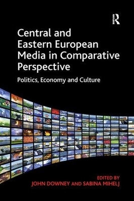 Central and Eastern European Media in Comparative Perspective - 