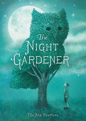 The Night Gardener - Terry Fan, Eric Fan