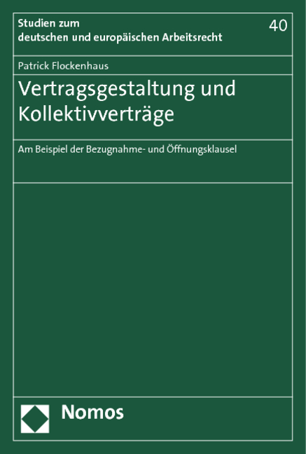 Vertragsgestaltung und Kollektivvertr&auml;ge - Patrick Flockenhaus