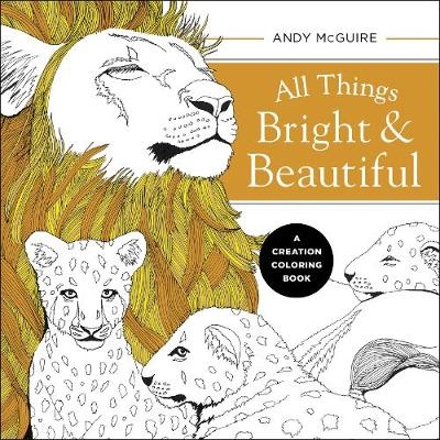 All Things Bright and Beautiful - Andy McGuire
