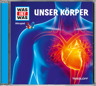 WAS IST WAS Hörspiel: Unser Körper
