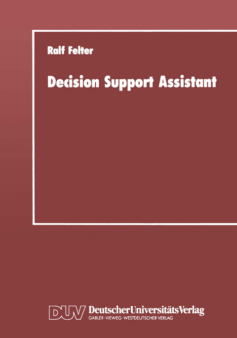 Decision Support Assistant - Ralf Felter