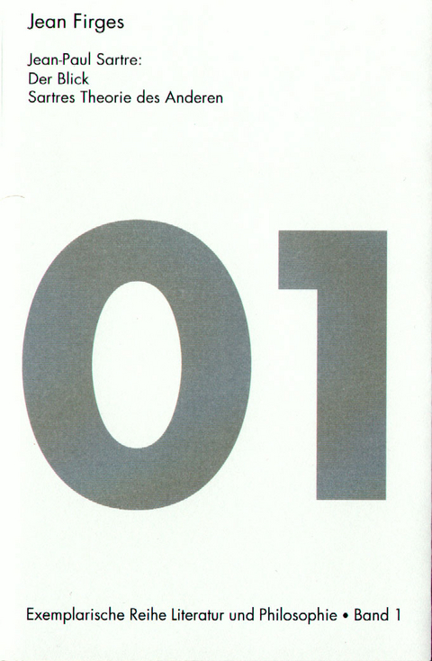 Jean-Paul Sartre: Der Blick - Jean Firges