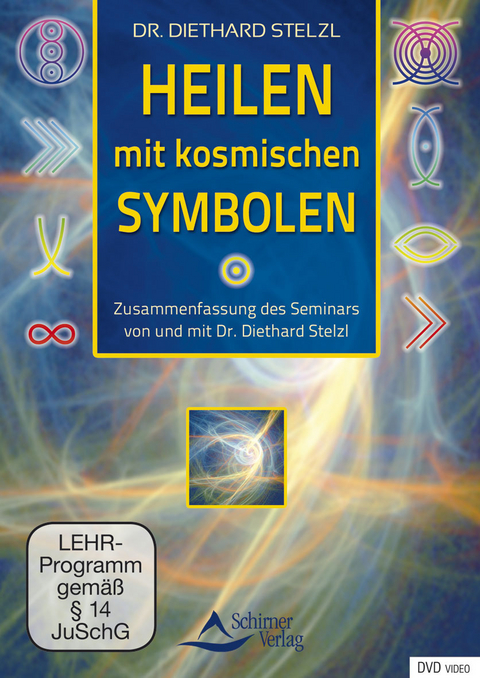 Heilen mit kosmischen Symbolen - Diethard Stelzl