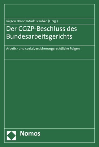 Der CGZP-Beschluss des Bundesarbeitsgerichts