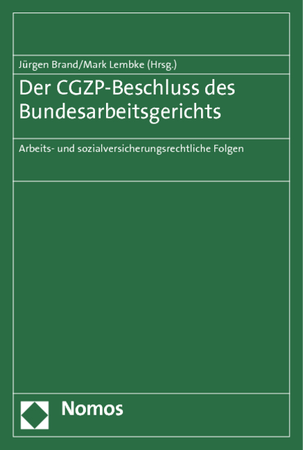 Der CGZP-Beschluss des Bundesarbeitsgerichts - 