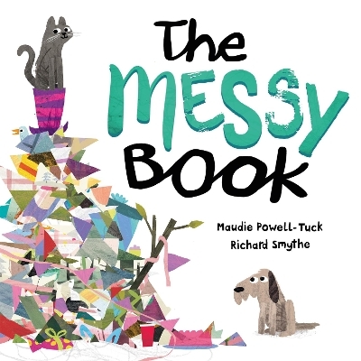 The Messy Book - Maudie Powell-Tuck