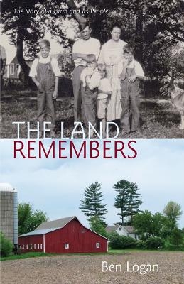 The Land Remembers - Ben Logan