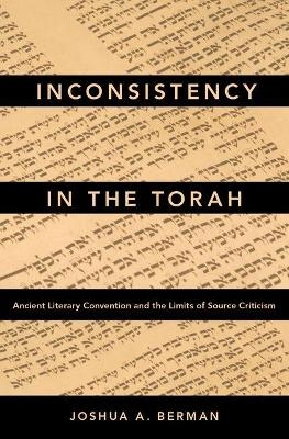 Inconsistency in the Torah - Joshua A. Berman