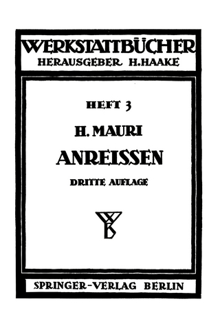 Das Anreißen in Maschinenbau-Werkstätten