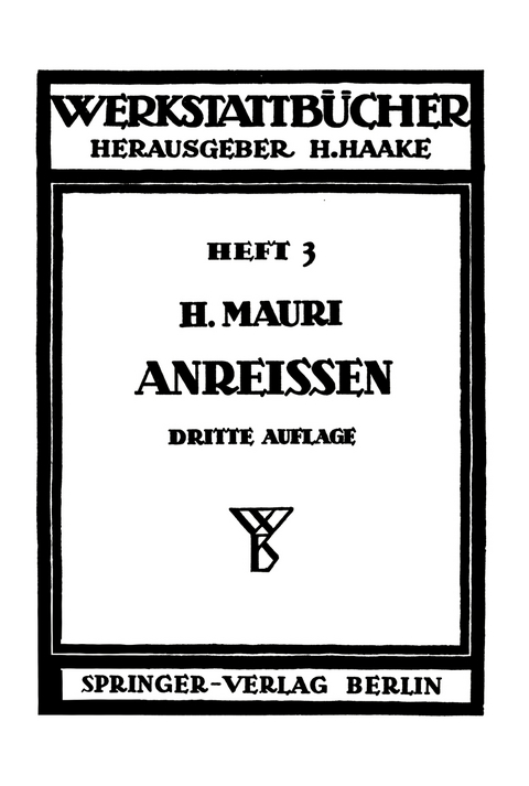 Das Anrei&szlig;en in Maschinenbau-Werkst&auml;tten - Heinrich Mauri