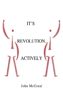 It' Revolution, Actively