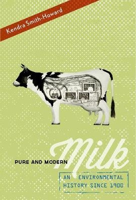 Pure and Modern Milk - Kendra Smith-Howard