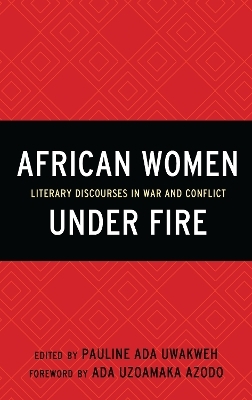 African Women Under Fire - Pauline Ada Uwakweh